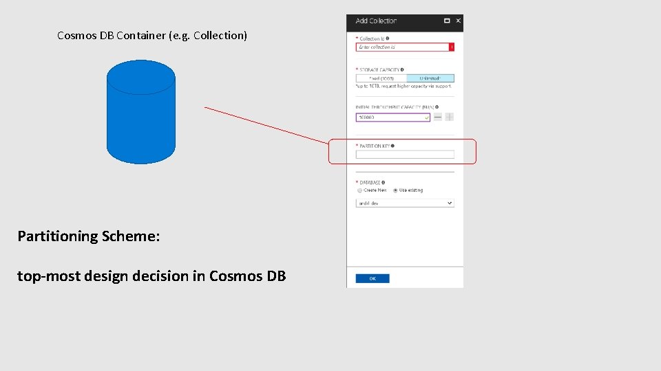 Cosmos DB Container (e. g. Collection) Partitioning Scheme: top-most design decision in Cosmos DB