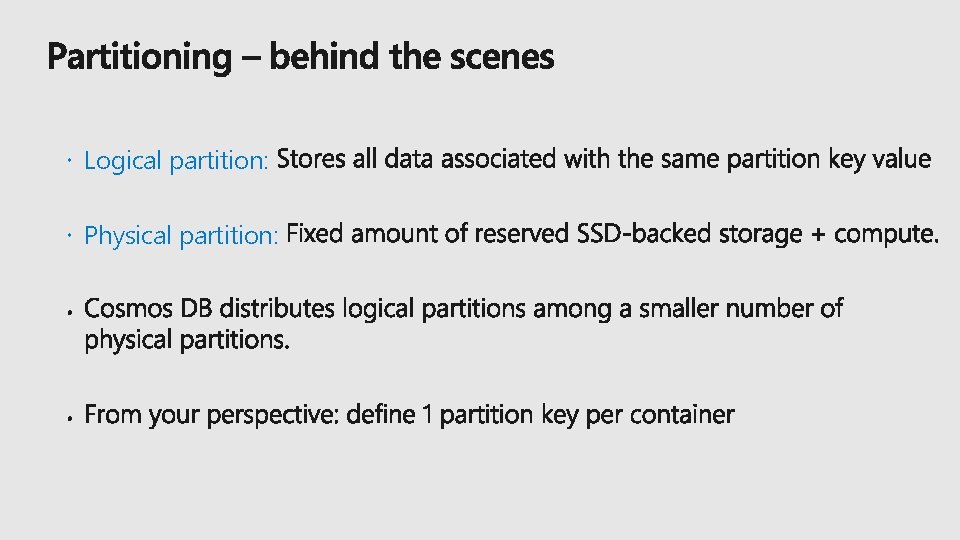  Logical partition: Physical partition: 