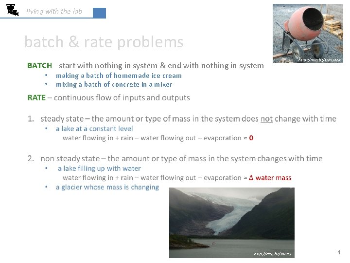 living with the lab batch & rate problems BATCH - start with nothing in
