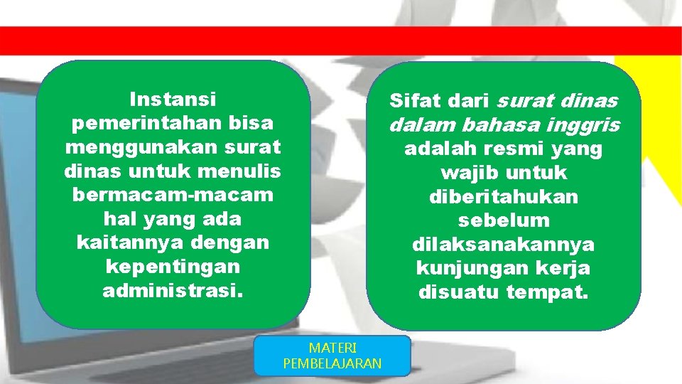 Instansi pemerintahan bisa menggunakan surat dinas untuk menulis bermacam-macam hal yang ada kaitannya dengan