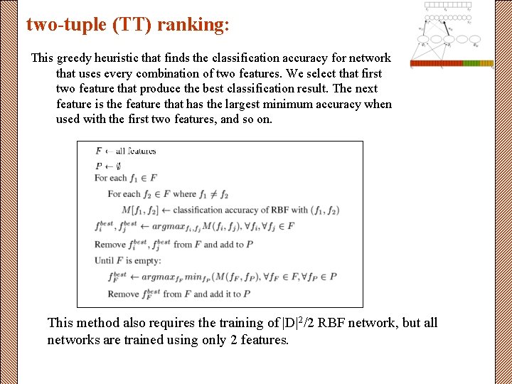 two-tuple (TT) ranking: This greedy heuristic that finds the classification accuracy for network that