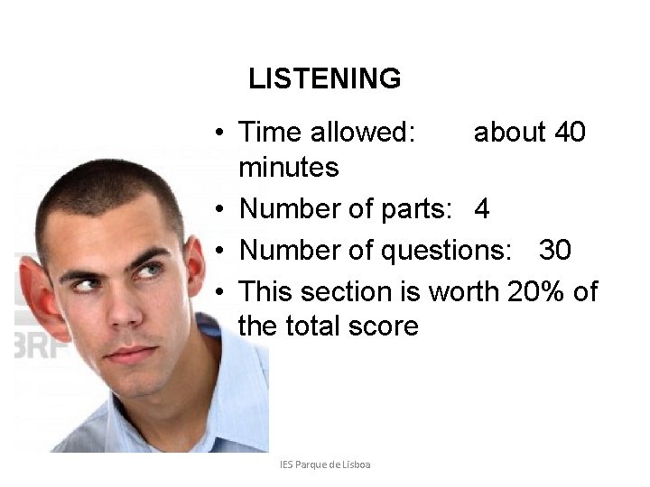 LISTENING • Time allowed: about 40 minutes • Number of parts: 4 • Number