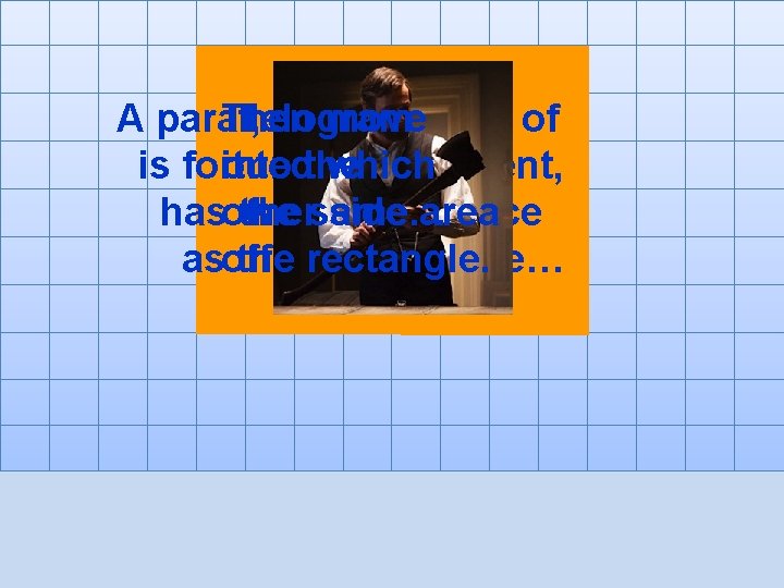 Then move A parallelogram If, with the help of th President, it to 16