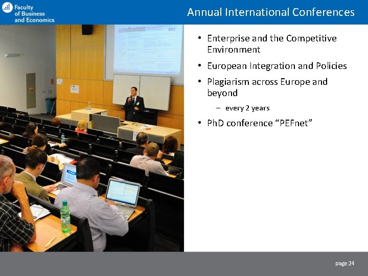 Annual International Conferences • Enterprise and the Competitive Environment • European Integration and Policies