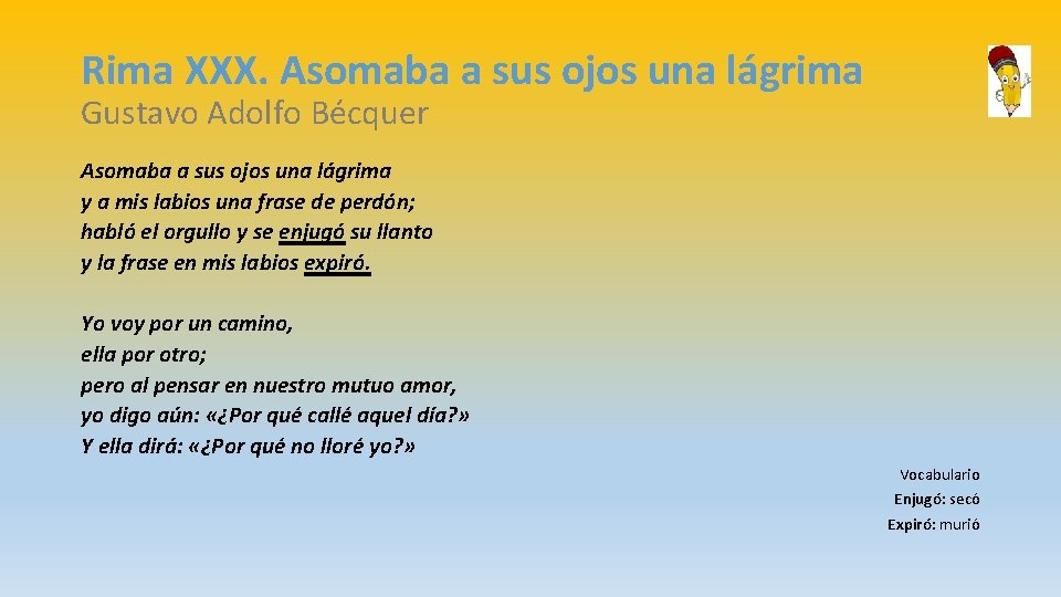 Rima XXX. Asomaba a sus ojos una lágrima Gustavo Adolfo Bécquer Asomaba a sus