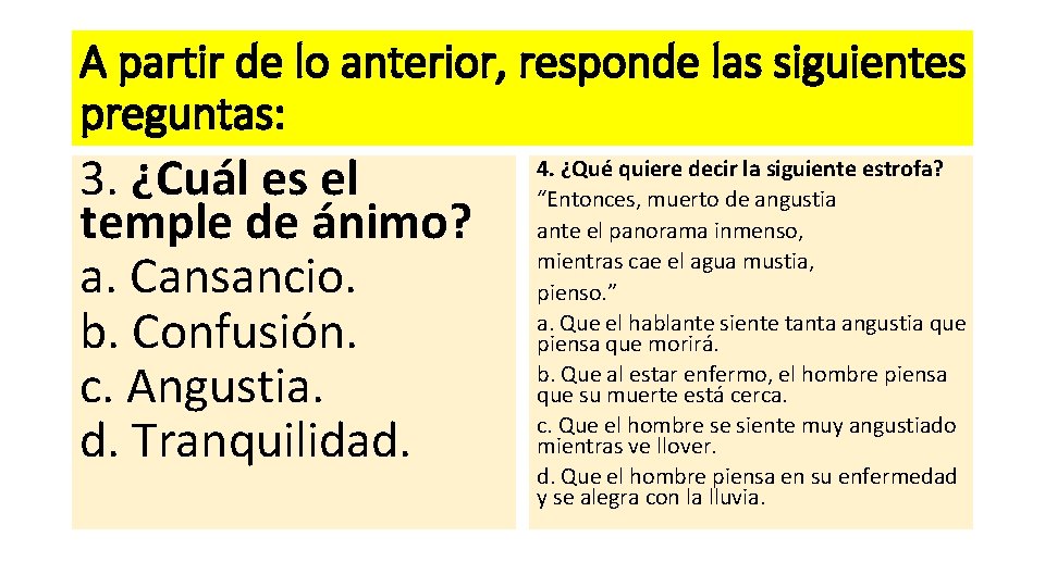 A partir de lo anterior, responde las siguientes preguntas: 3. ¿Cuál es el temple