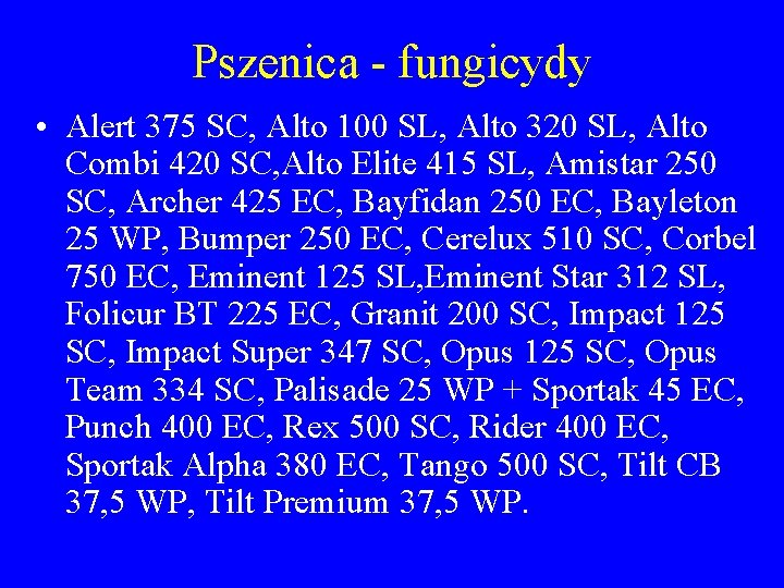 Pszenica - fungicydy • Alert 375 SC, Alto 100 SL, Alto 320 SL, Alto