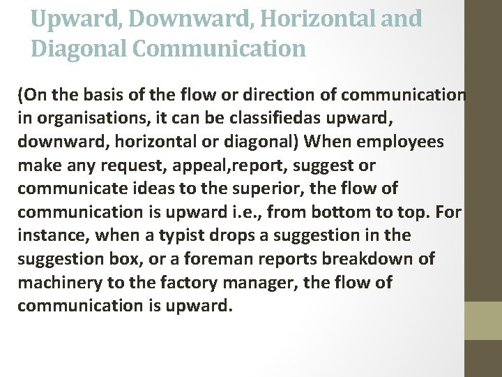 Upward, Downward, Horizontal and Diagonal Communication (On the basis of the flow or direction