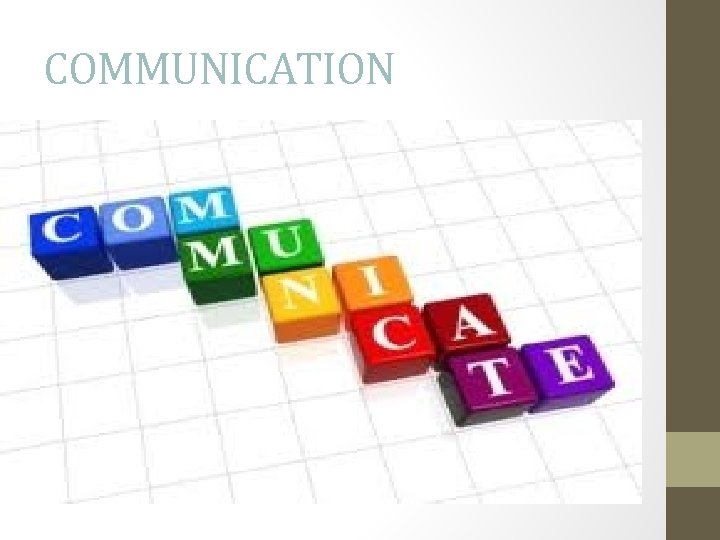 COMMUNICATION Communication is a basic organisational function, which refers to the process by which