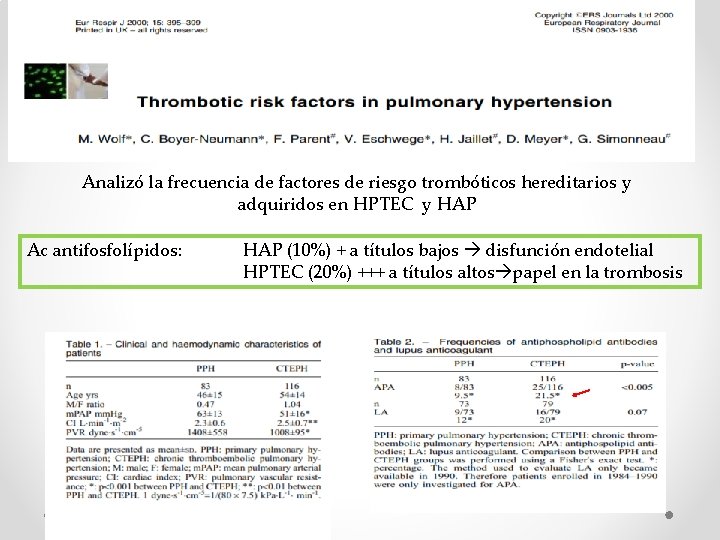 Analizó la frecuencia de factores de riesgo trombóticos hereditarios y adquiridos en HPTEC y