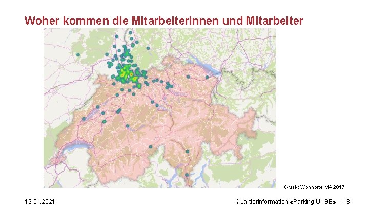 Woher kommen die Mitarbeiterinnen und Mitarbeiter Grafik: Wohnorte MA 2017 13. 01. 2021 Quartierinformation