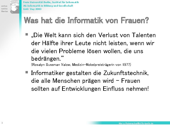 Freie Universität Berlin, Institut für Informatik AG Informatik in Bildung und Gesellschaft Girls‘ Day