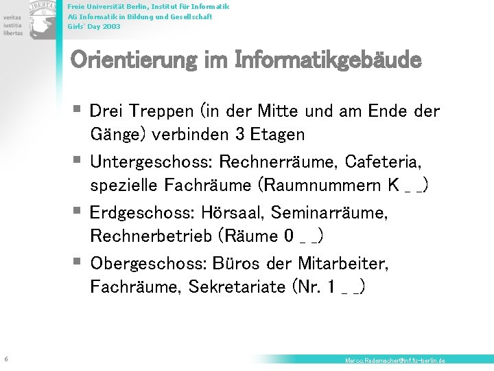 Freie Universität Berlin, Institut für Informatik AG Informatik in Bildung und Gesellschaft Girls‘ Day