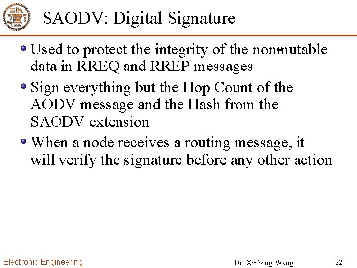 SAODV: Digital Signature Used to protect the integrity of the non mutable data in