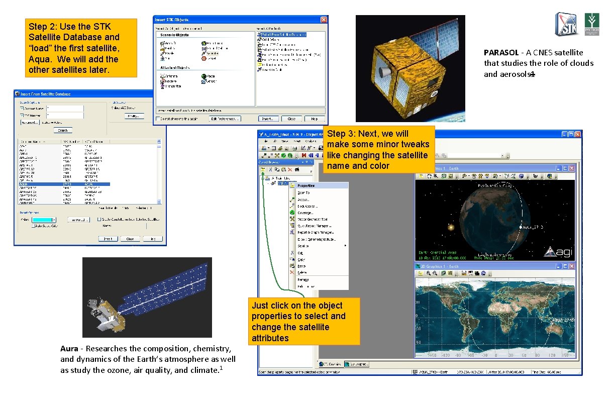 Step 2: Use the STK Satellite Database and “load” the first satellite, Aqua. We