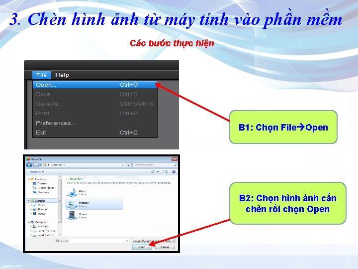 3. Chèn hình ảnh từ máy tính vào phần mềm Các bước thực hiện