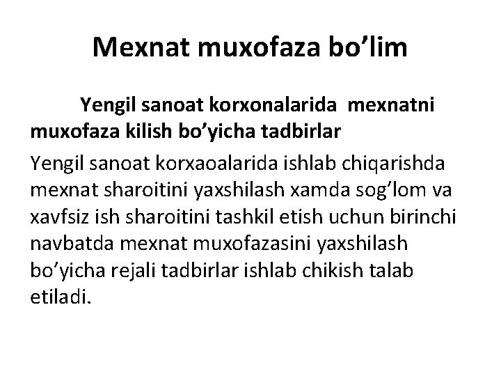 Mexnat muxofaza bo’lim Yengil sanoat korxonalarida mexnatni muxofaza kilish bo’yicha tadbirlar Yengil sanoat korxaoalarida