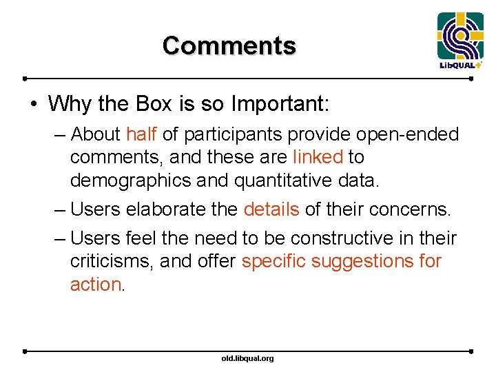 Comments • Why the Box is so Important: – About half of participants provide