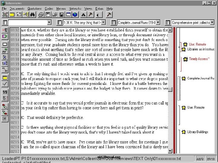 old. libqual. org Loaded. PT: P 1: 01 xxxxxxx. txt, S: AdminColleenServ. Qual InterviewsTEXT