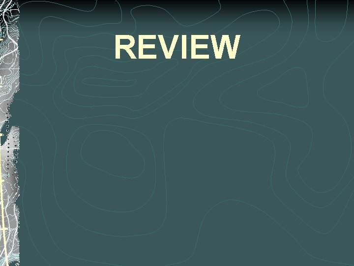 REVIEW 