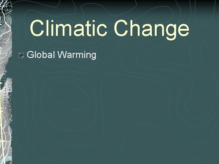 Climatic Change Global Warming 