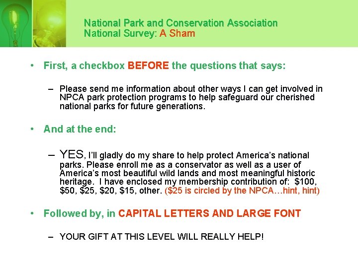 National Park and Conservation Association National Survey: A Sham • First, a checkbox BEFORE