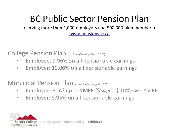 BC Public Sector Pension Plan (serving more than 1, 000 employers and 500, 000