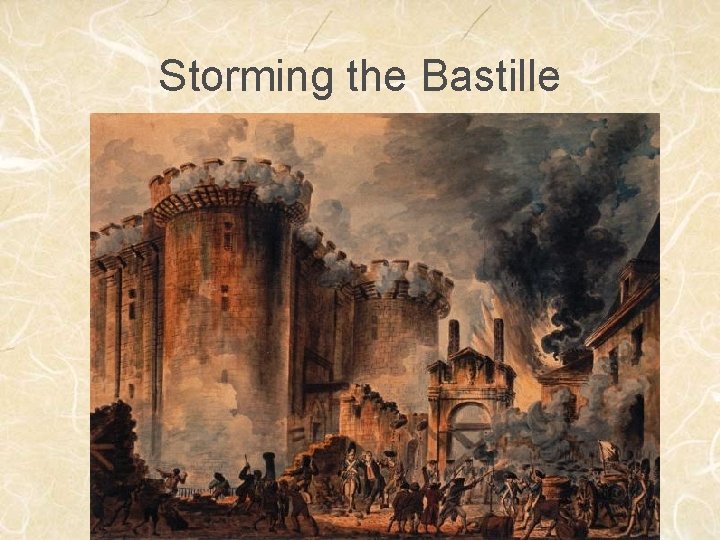 Storming the Bastille 