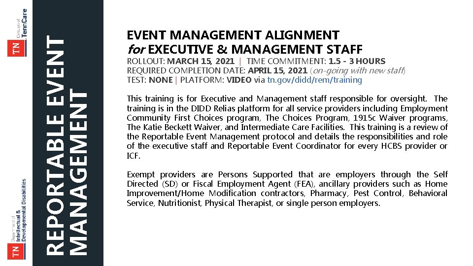 REPORTABLE EVENT MANAGEMENT ALIGNMENT for EXECUTIVE & MANAGEMENT STAFF ROLLOUT: MARCH 15, 2021 |