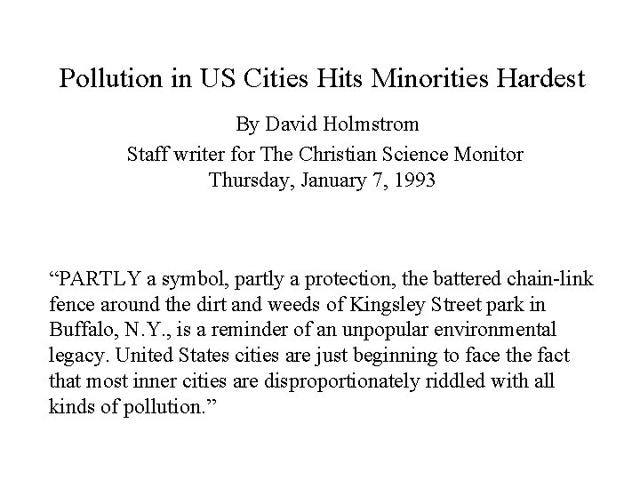 Pollution in US Cities Hits Minorities Hardest By David Holmstrom Staff writer for The