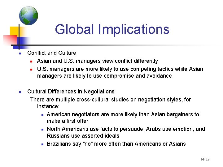Global Implications n n Conflict and Culture n Asian and U. S. managers view