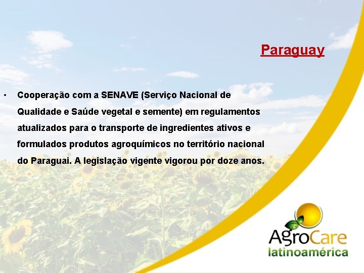 Paraguay • Cooperação com a SENAVE (Serviço Nacional de Qualidade e Saúde vegetal e