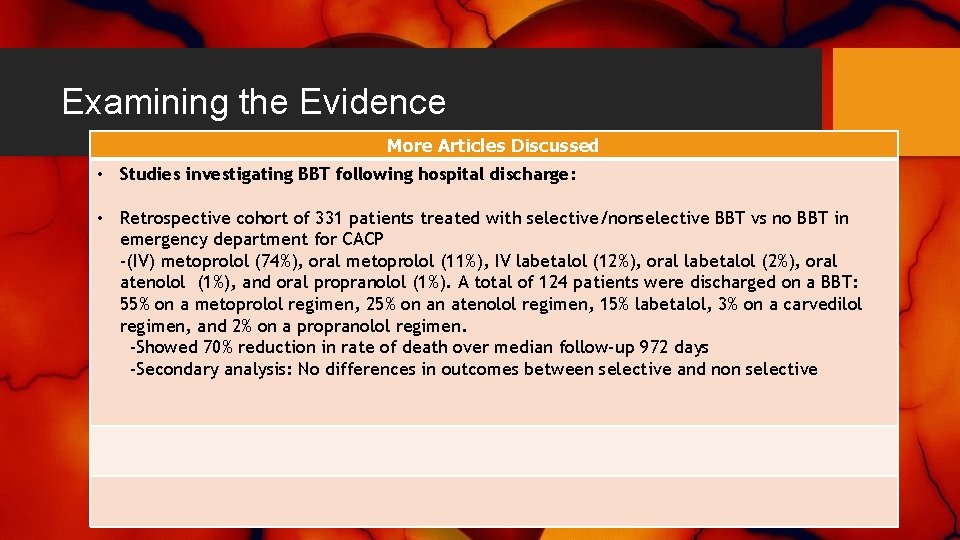 Examining the Evidence More Articles Discussed • Studies investigating BBT following hospital discharge: •