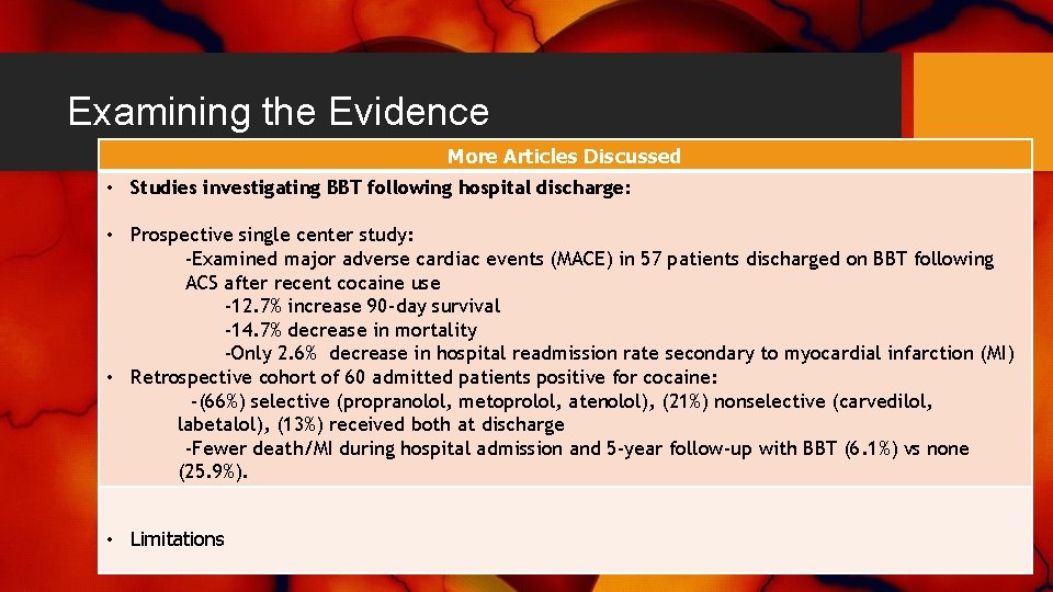 Examining the Evidence More Articles Discussed • Studies investigating BBT following hospital discharge: •