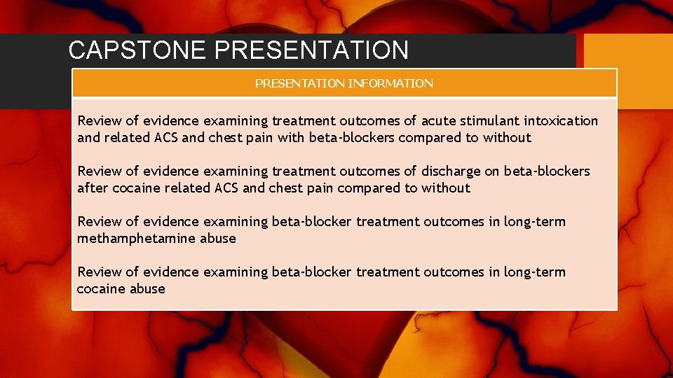 CAPSTONE PRESENTATION INFORMATION Review of evidence examining treatment outcomes of acute stimulant intoxication and