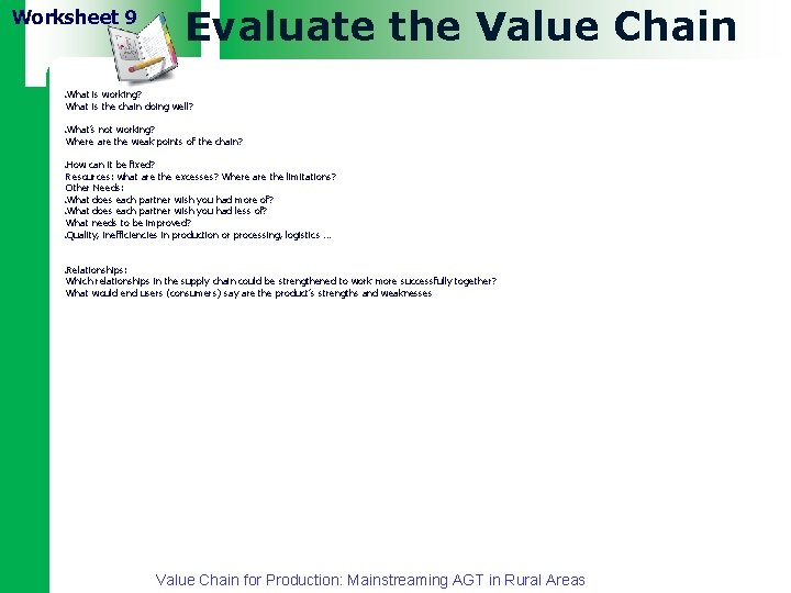 1 Worksheet 9 Evaluate the Value Chain What is working? What is the chain