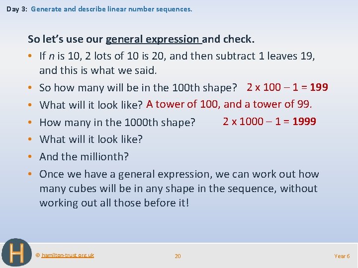 Day 3: Generate and describe linear number sequences. So let’s use our general expression