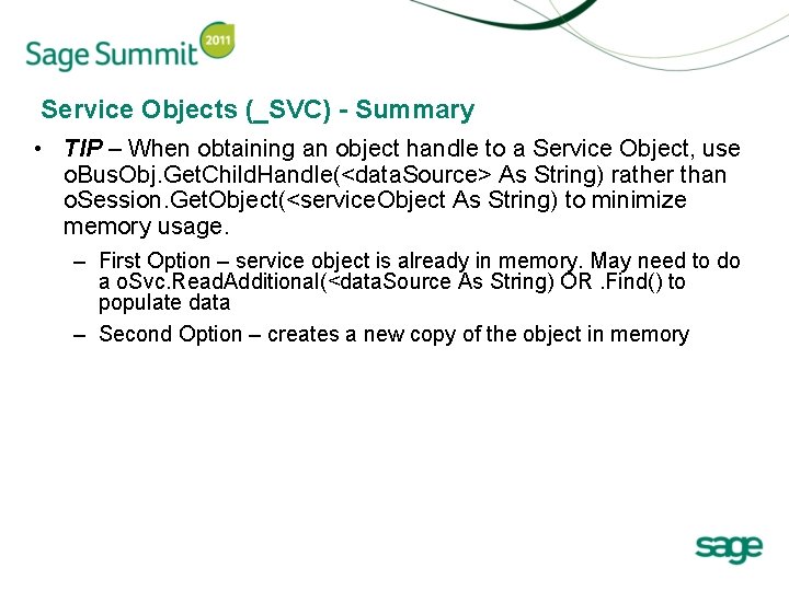 Service Objects (_SVC) - Summary • TIP – When obtaining an object handle to