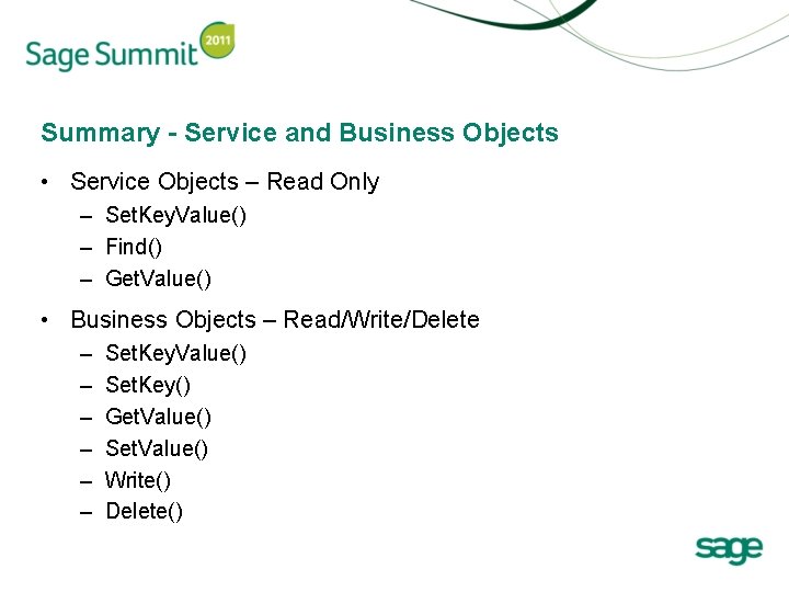 Summary - Service and Business Objects • Service Objects – Read Only – Set.