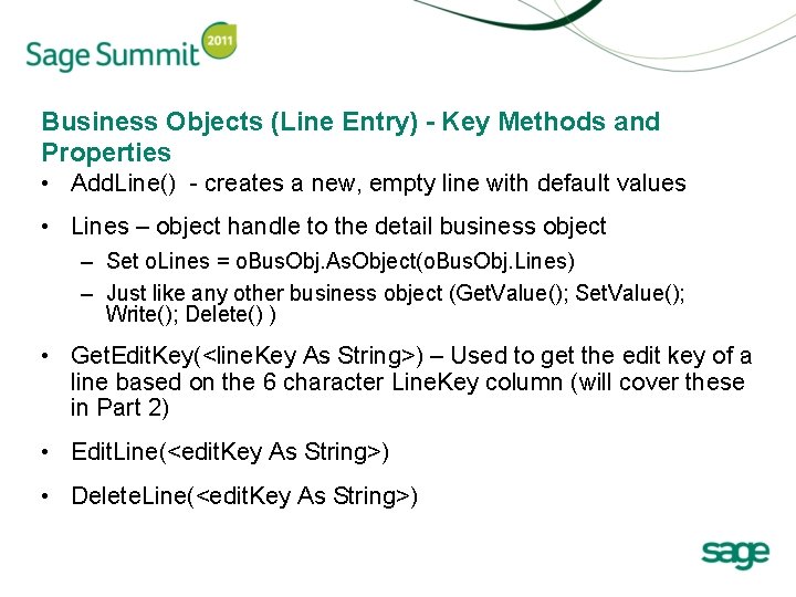 Business Objects (Line Entry) - Key Methods and Properties • Add. Line() - creates