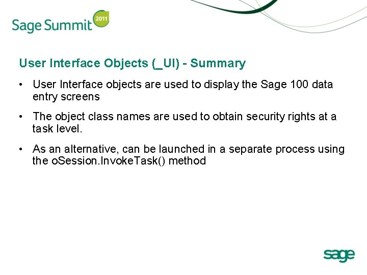 User Interface Objects (_UI) - Summary • User Interface objects are used to display
