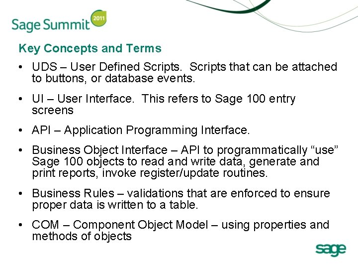 Key Concepts and Terms • UDS – User Defined Scripts that can be attached