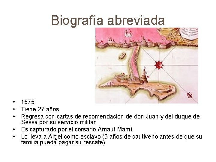 Biografía abreviada • 1575 • Tiene 27 años • Regresa con cartas de recomendación