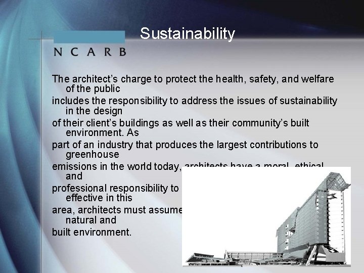 Sustainability The architect’s charge to protect the health, safety, and welfare of the public