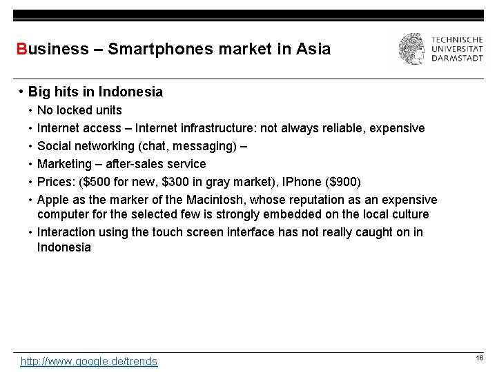 Business – Smartphones market in Asia • Big hits in Indonesia • • •