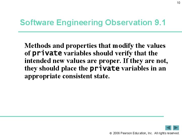 10 Software Engineering Observation 9. 1 Methods and properties that modify the values of