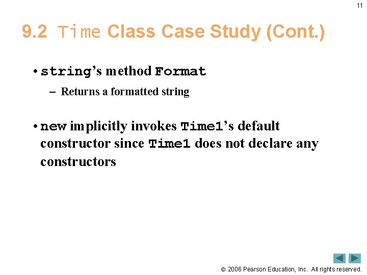 11 9. 2 Time Class Case Study (Cont. ) • string’s method Format –
