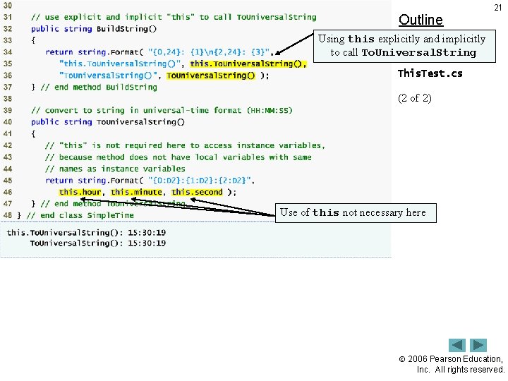 Outline 21 Using this explicitly and implicitly to call To. Universal. String This. Test.