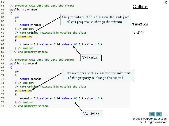 Outline Only members of this class use the set part of this property to