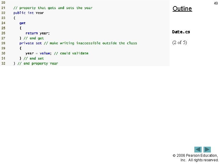 Outline 49 Date. cs (2 of 5) 2006 Pearson Education, Inc. All rights reserved.